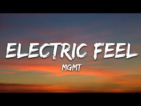 MGMT – Electric Feel