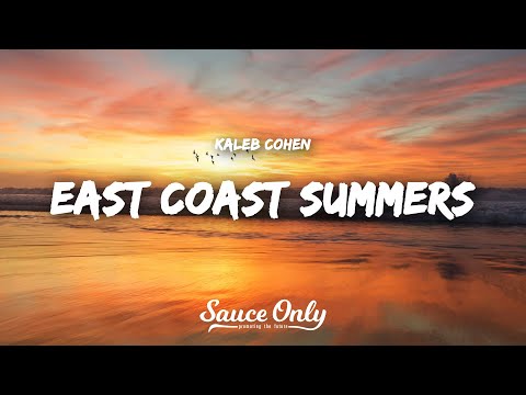 Kaleb Cohen – East Coast Summers