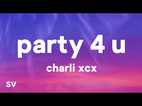 Charli XCX – Party 4 U