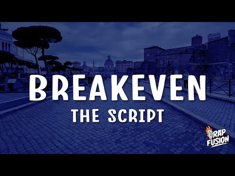 The Script – Breakeven
